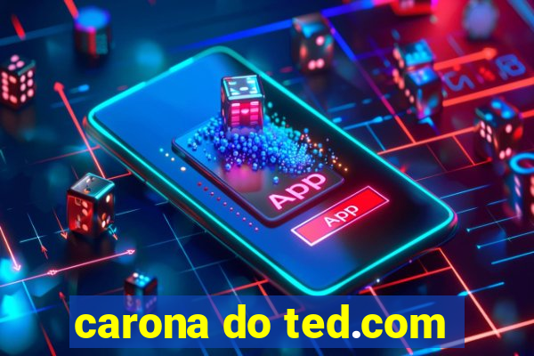 carona do ted.com